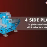 4-Side Paner-It plains 4 sides of a timber piece at a single pass | Wood World Machines | The best quality wooden door and frame manufacturing company in Bangladesh.